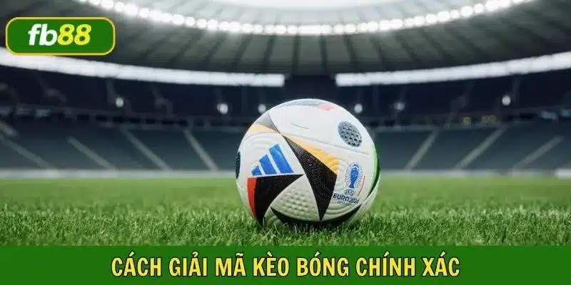 Phân tích thông tin trước - trong trận đấu để nhận định đúng