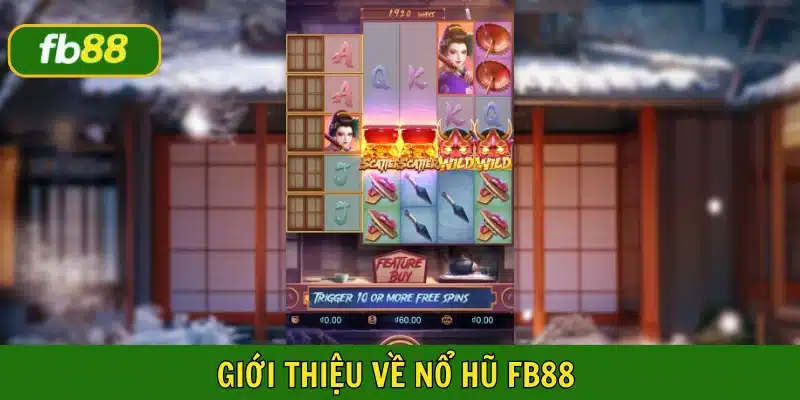 Nổ hũ FB88 ra mắt năm 2016 và thu hút đông đảo người chơi