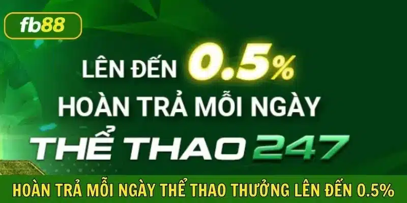 hoàn trả mỗi ngày thể thao