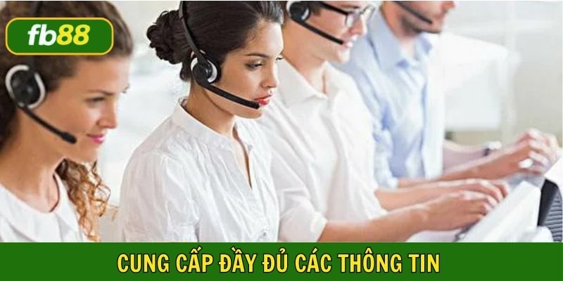 Cung cấp đầy đủ các thông tin để được hỗ trợ kịp thời
