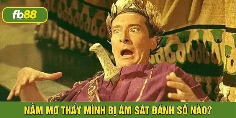 nằm mơ bị ám sát