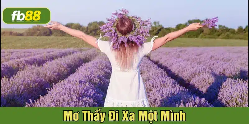 Nhìn thấy mình đến nơi khác 1 mình