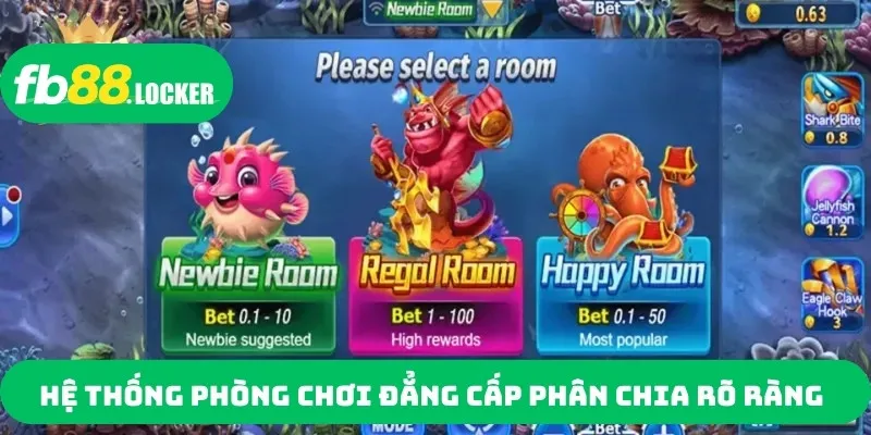 Hệ thống phòng chơi đẳng cấp phân chia rõ ràng 